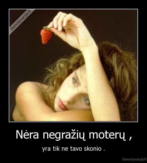 Nėra negražių moterų ,