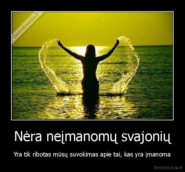 svajones,yra,imanoma,meile
