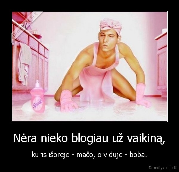 Nėra nieko blogiau už vaikiną,