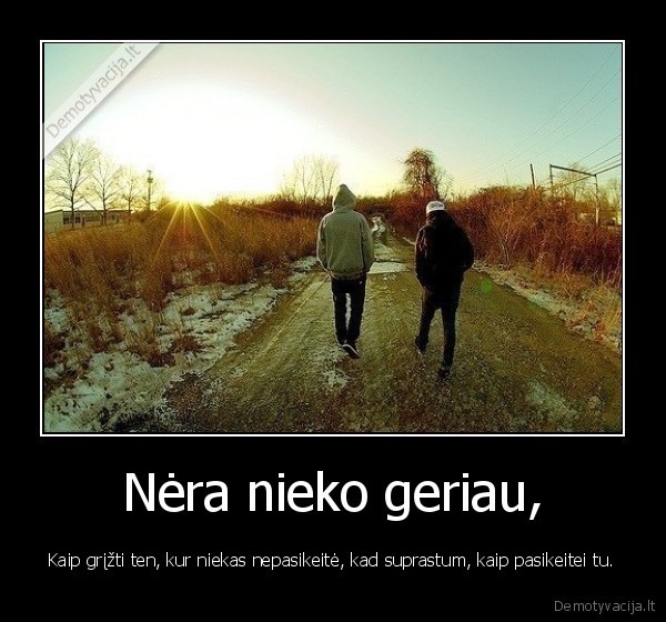 Nėra nieko geriau,