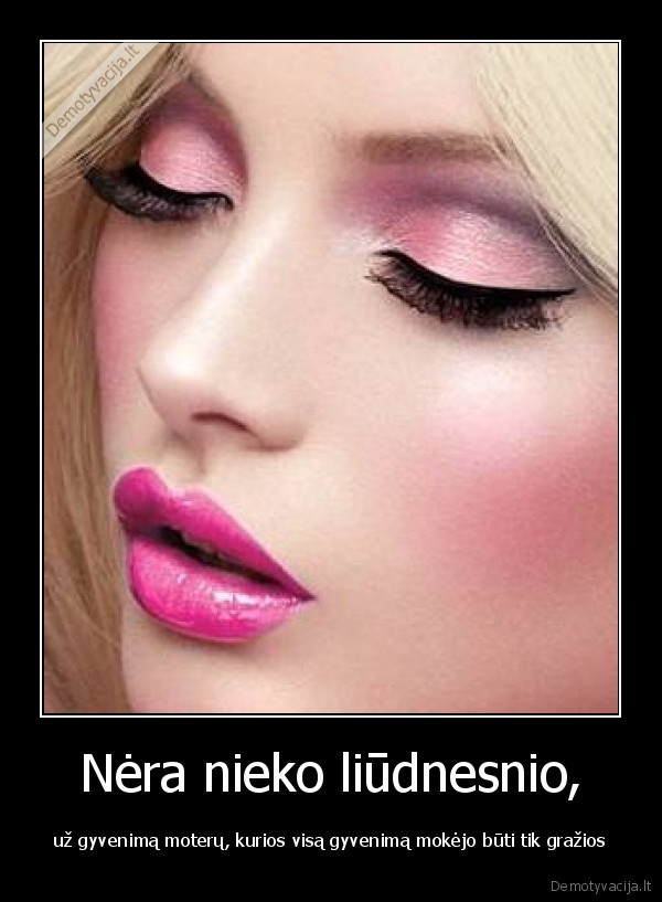 Nėra nieko liūdnesnio,