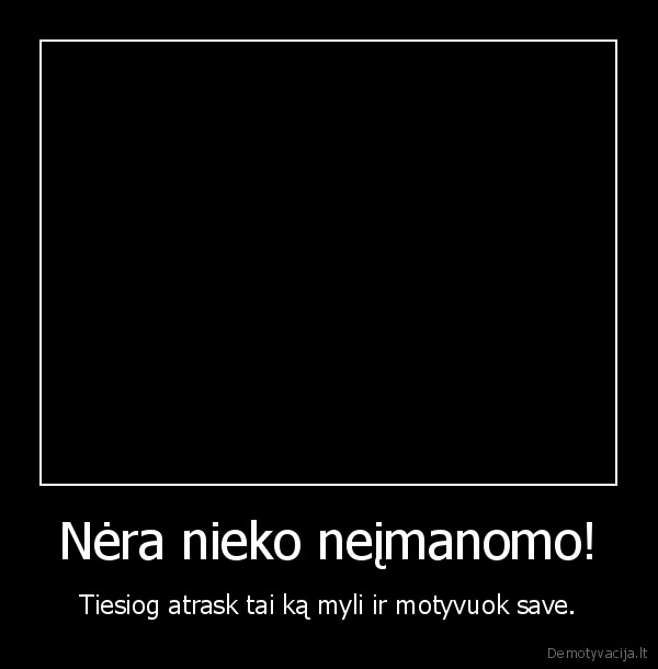 nera, nieko, neimanomo