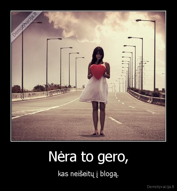 Nėra to gero,
