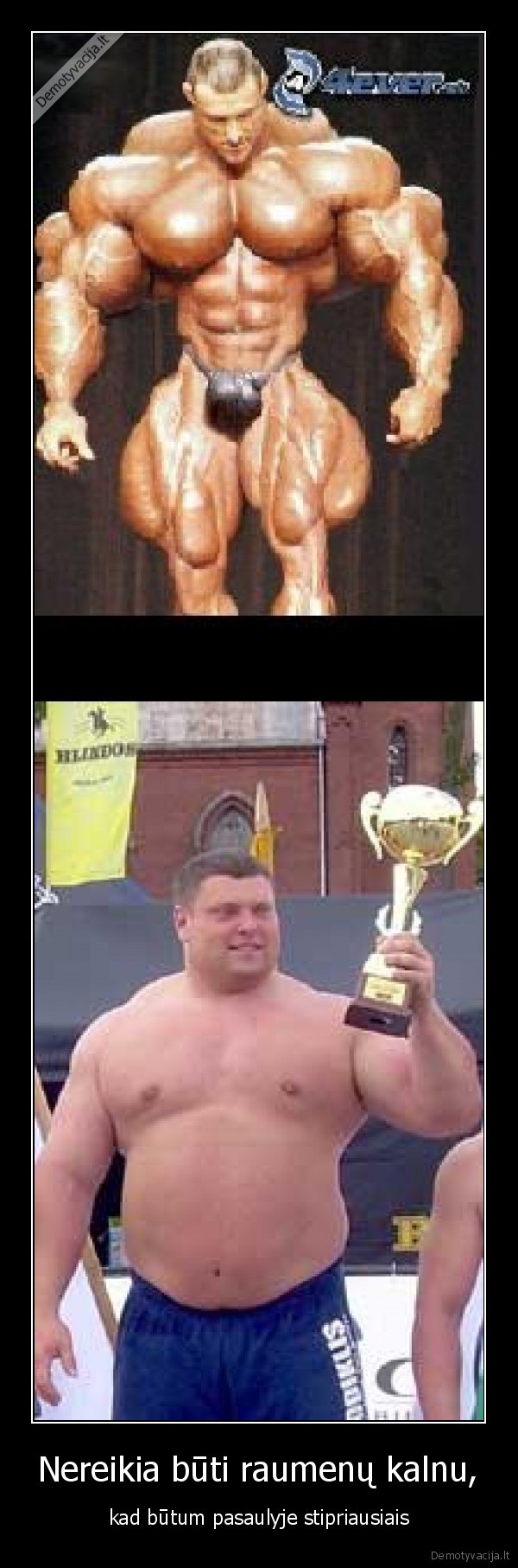 Nereikia būti raumenų kalnu,
