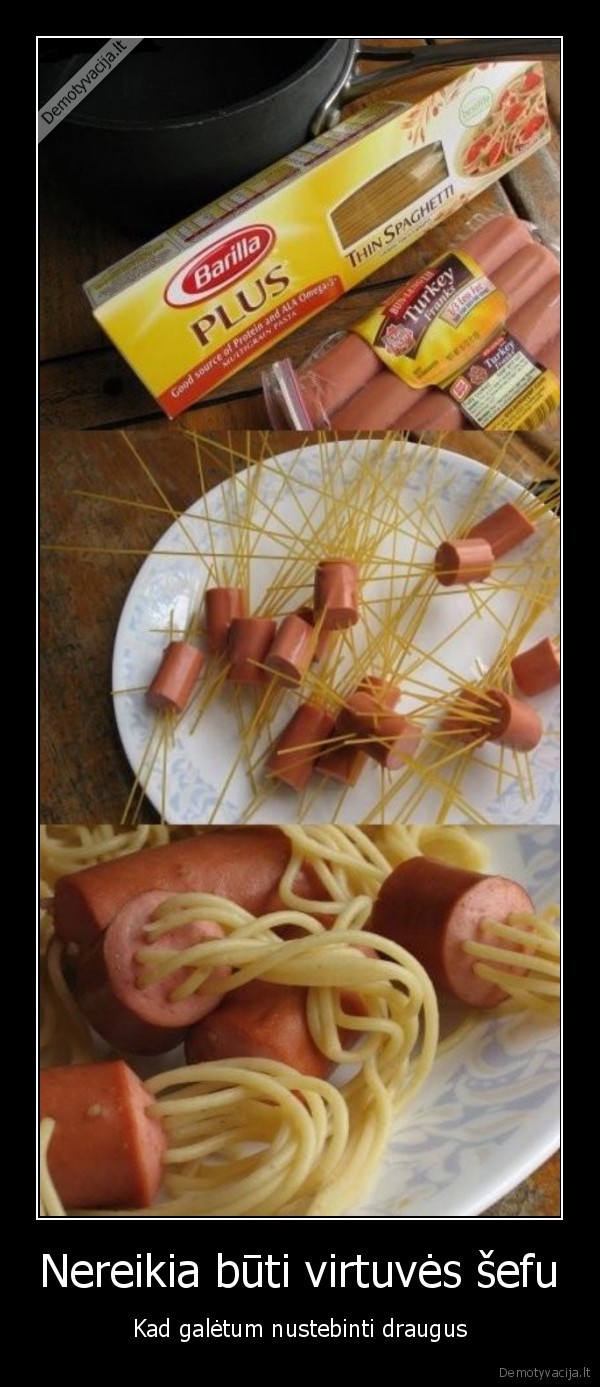 Nereikia būti virtuvės šefu