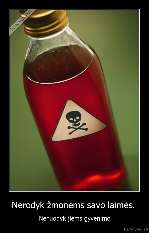 zmones., laime., nuodai., gyvenimas