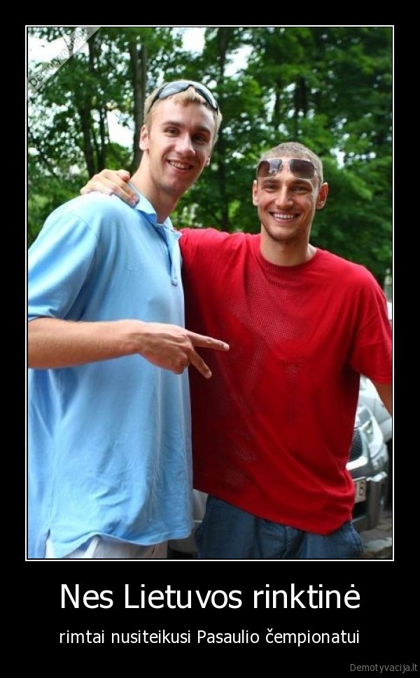 Nes Lietuvos rinktinė