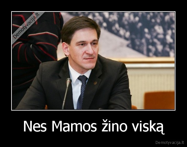 Nes Mamos žino viską