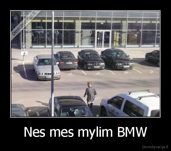 Nes mes mylim BMW