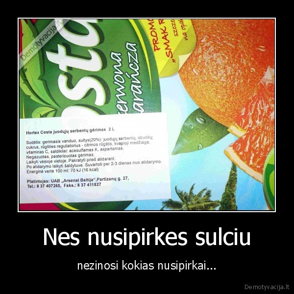 Nes nusipirkes sulciu