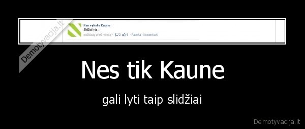 Nes tik Kaune