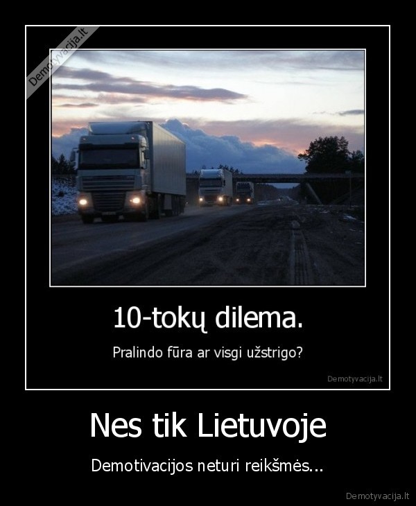 Nes tik Lietuvoje