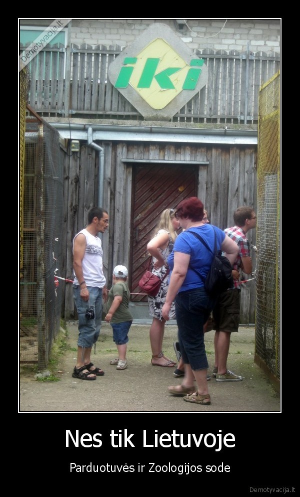 Nes tik Lietuvoje