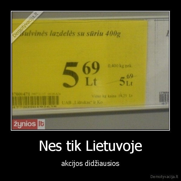 Nes tik Lietuvoje