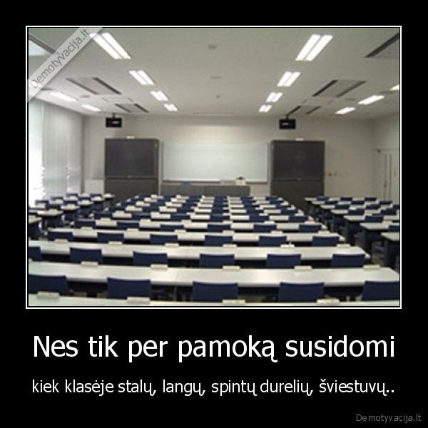 Nes tik per pamoką susidomi