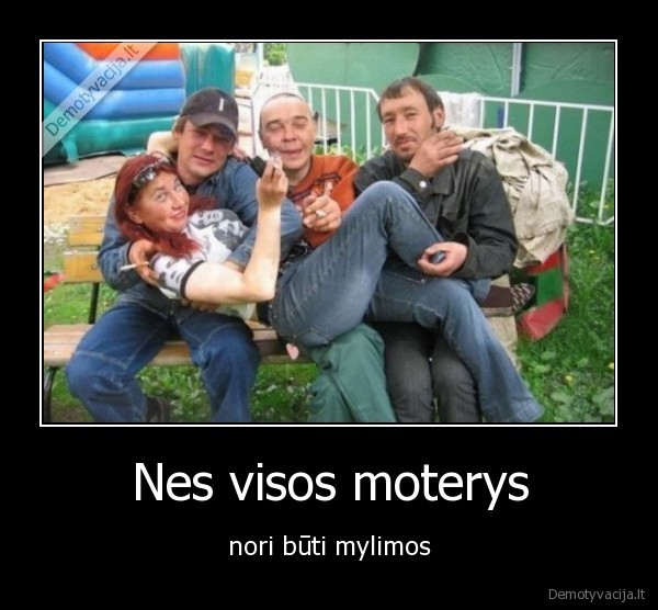 Nes visos moterys