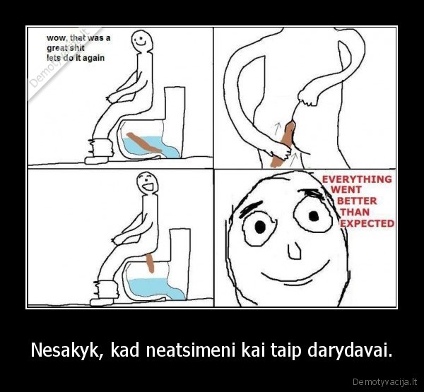 as, visiskai, rimtai