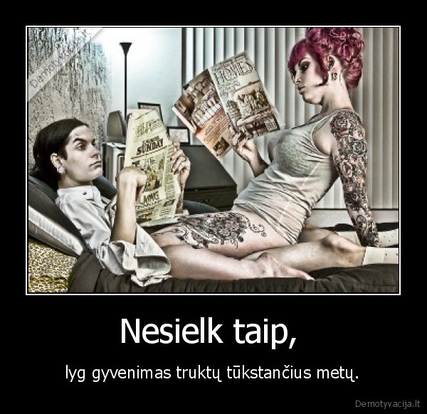 Nesielk taip, 