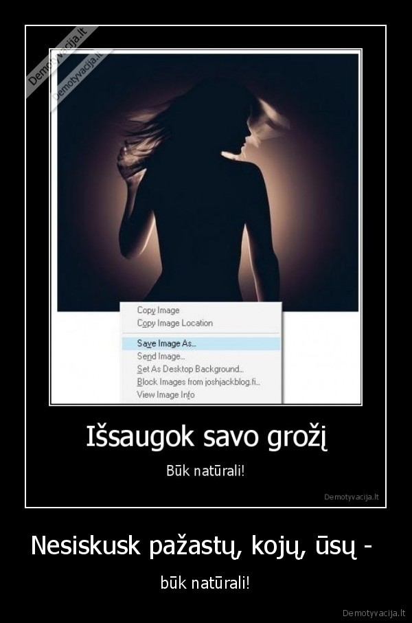 naturalumas,kartais,irgi,turi,minusu,bet,taigi,yolo