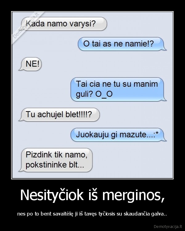 Nesityčiok iš merginos,
