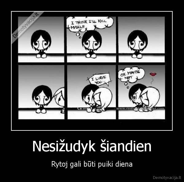 Nesižudyk šiandien