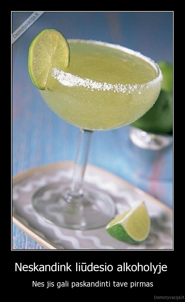 Neskandink liūdesio alkoholyje 