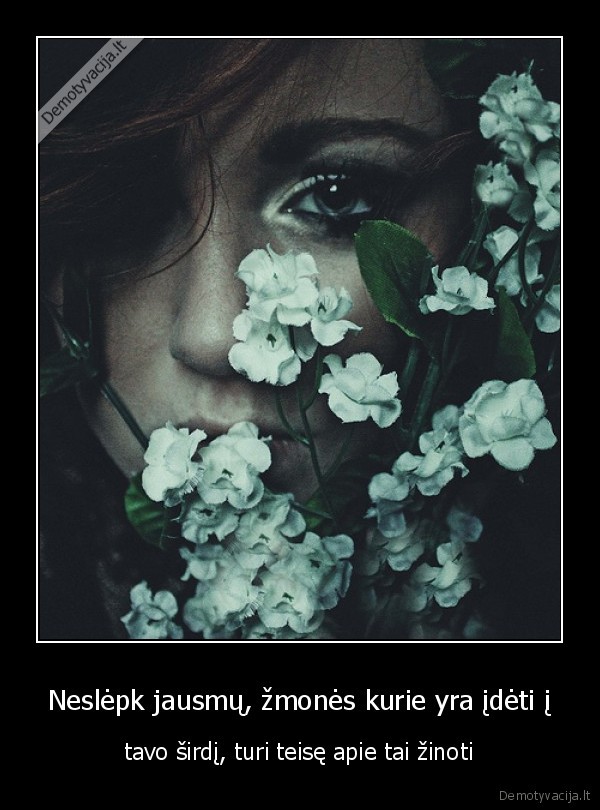 Neslėpk jausmų, žmonės kurie yra įdėti į