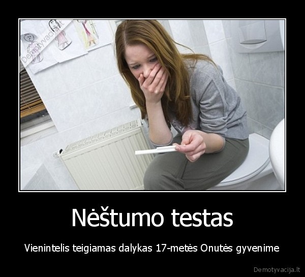 nescia, nepilnamete,onute,teigiamas, dalykas