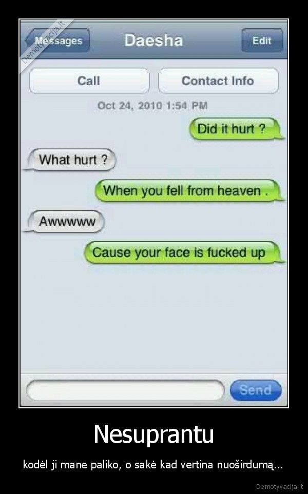 lol, fail, bitch, your, face, is, fucked, up, like, kubliaus, ass