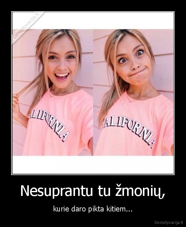 Nesuprantu tu žmonių,