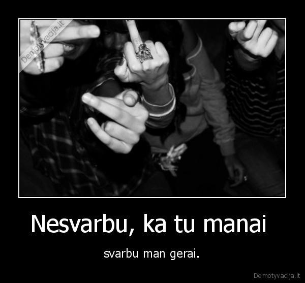 fuck, off, nesvarbu, atvesk