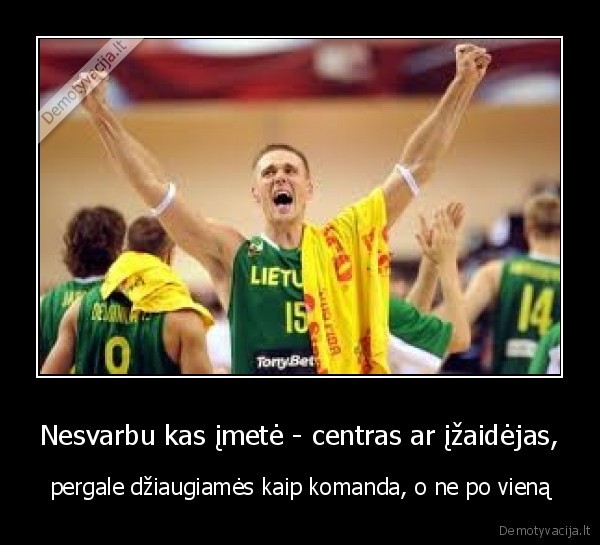 Nesvarbu kas įmetė - centras ar įžaidėjas,