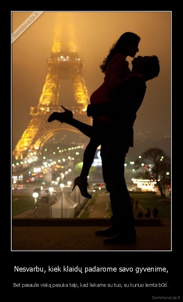 Nesvarbu, kiek klaidų padarome savo gyvenime,