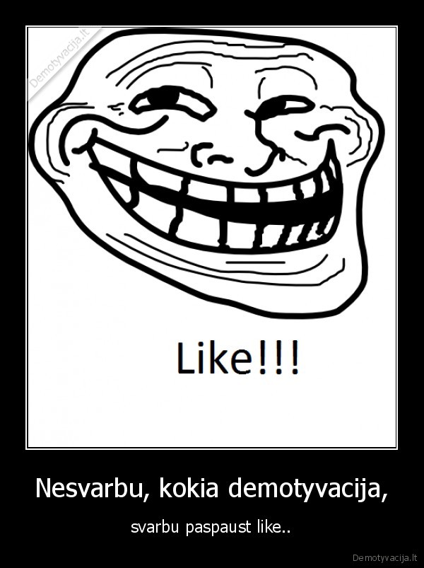 svarbiausia,yra,like,arba,top,commenter