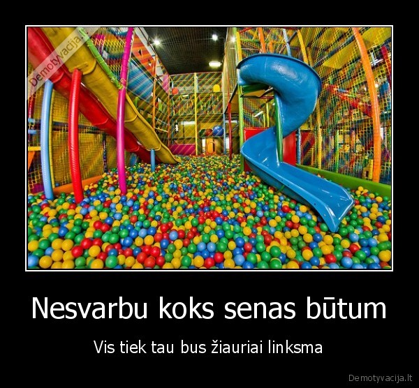 linksmybes,kamuoliuku, jura