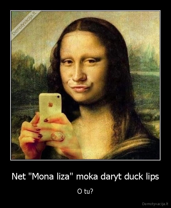 mona, liza,menas,duck, lips