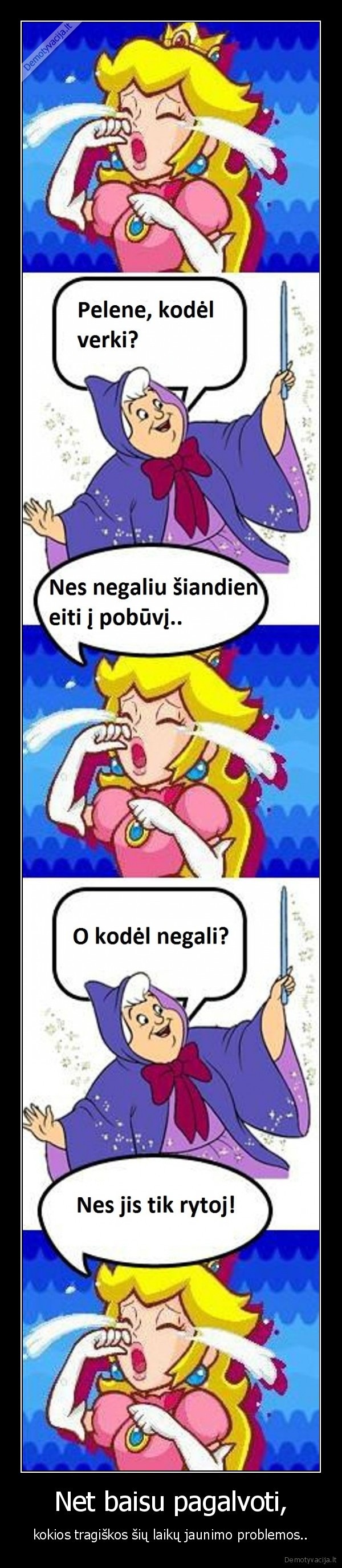 Net baisu pagalvoti,