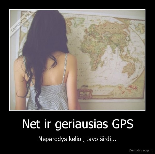 Net ir geriausias GPS