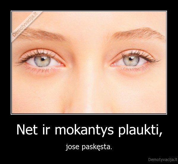 akys,naras,plaukia,akis,moka,skesti