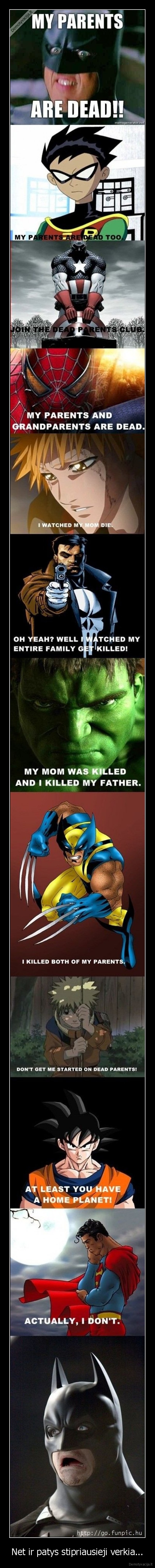 Net ir patys stipriausieji verkia...