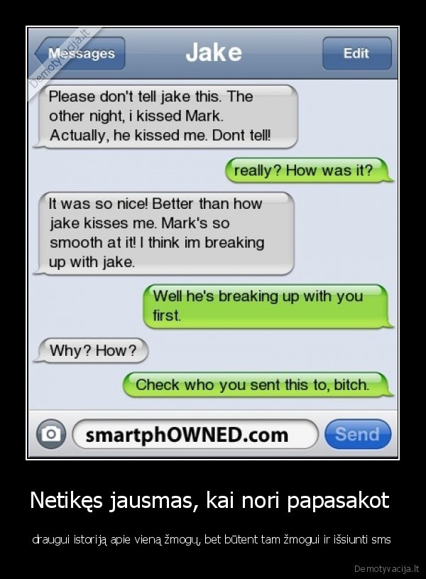 Netikęs jausmas, kai nori papasakot 