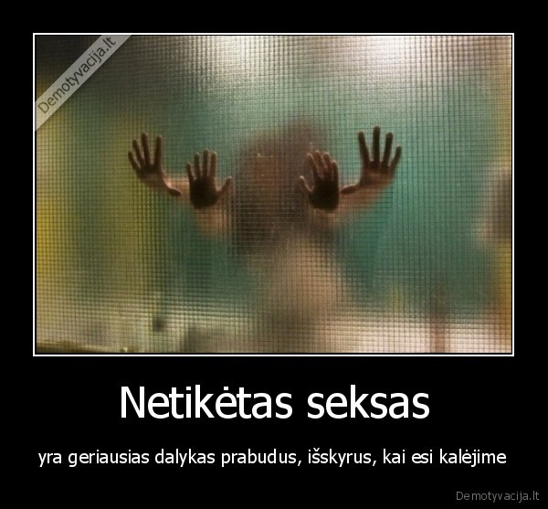 kalejimas,seksas,malonumas,netiketas, seksas,du, zmones