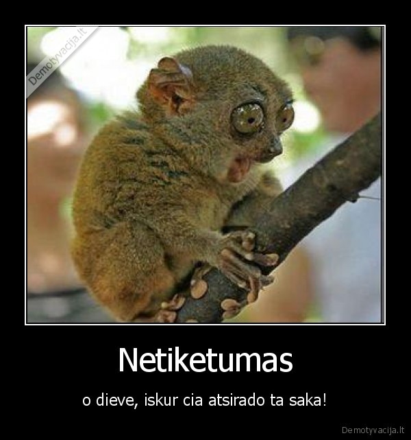 netiketumas,isgastis,saka
