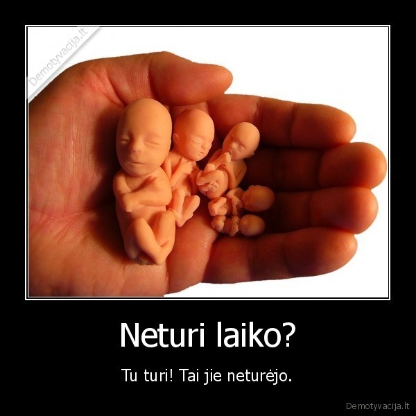 abortas,laikas,gyvenimas