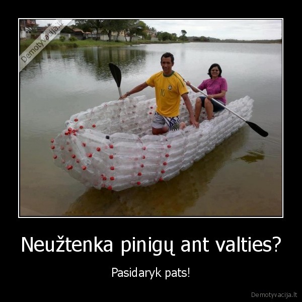 Neužtenka pinigų ant valties?