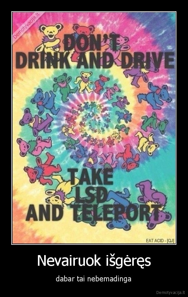 Nevairuok išgėręs