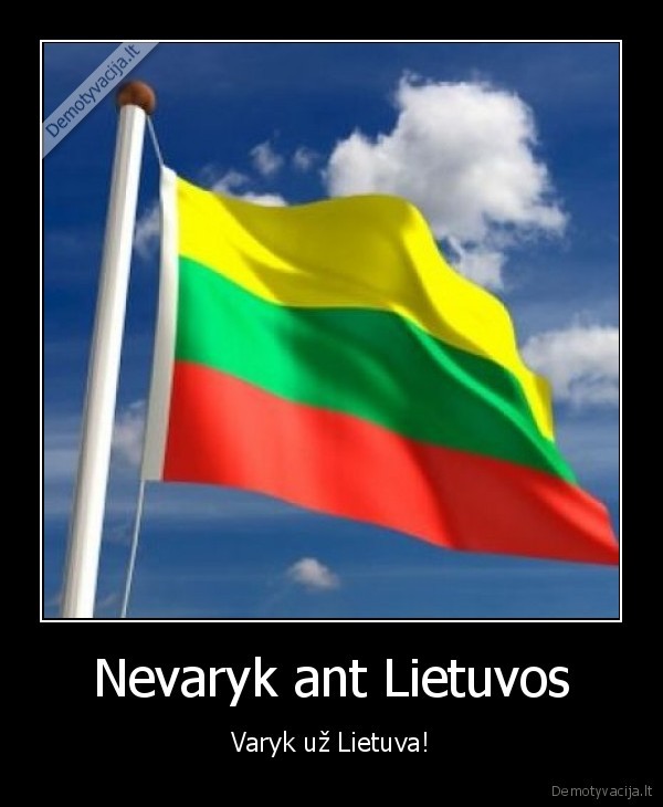 Nevaryk ant Lietuvos