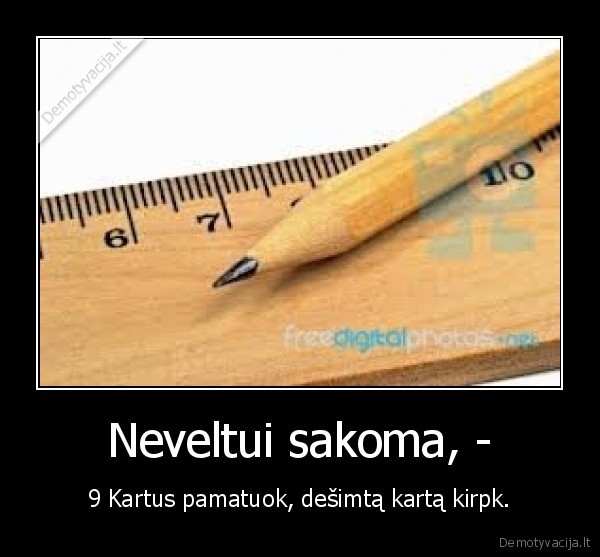 darbas, ismintis, liniuote