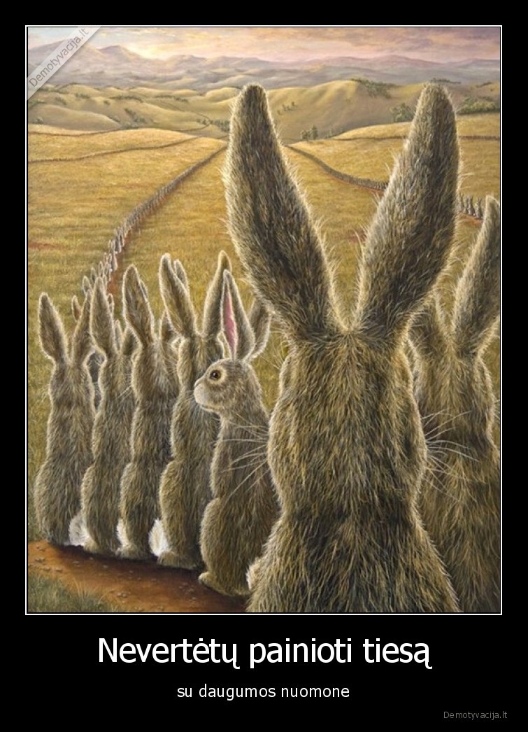 nuomone,tiesa,zuikiai,kiskiai,dauguma,mase