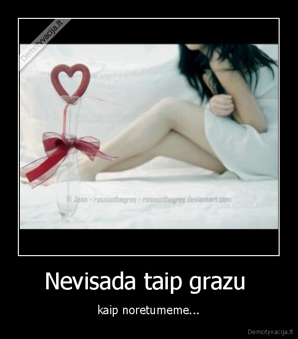 Nevisada taip grazu 